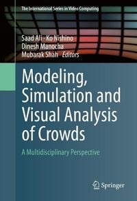 Produktbild: Modeling, Simulation and Visual Analysis of Crowds