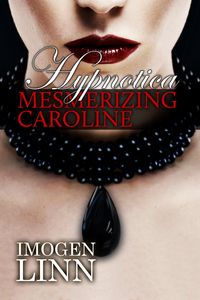 Produktbild: Hypnotica - Mesmerizing Caroline