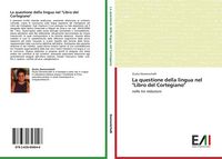 Produktbild: La questione della lingua nel "Libro del Cortegiano"