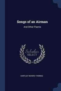 Produktbild: Songs of an Airman: And Other Poems