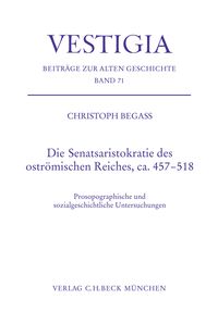 Produktbild: Die Senatsaristokratie des ostr&ouml;mischen Reiches, ca. 457-518