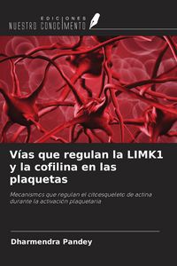 Produktbild: V&iacute;as que regulan la LIMK1 y la cofilina en las plaquetas