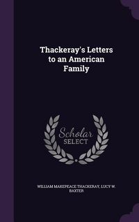 Produktbild: Thackeray's Letters to an American Family