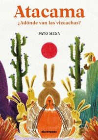 Produktbild: Atacama : &iquest;ad&oacute;nde van las vizcachas?