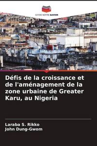 Produktbild: D&eacute;fis de la croissance et de l'am&eacute;nagement de la zone urbaine de Greater Karu, au Nigeria