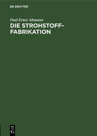 Produktbild: Die Strohstoff-Fabrikation