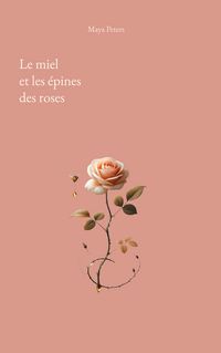 Produktbild: Le miel et les &eacute;pines des roses