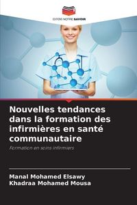 Produktbild: Nouvelles tendances dans la formation des infirmi&egrave;res en sant&eacute; communautaire