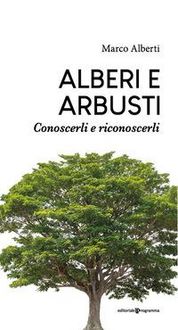 Produktbild: Alberi e arbusti. Conoscerli e riconoscerli