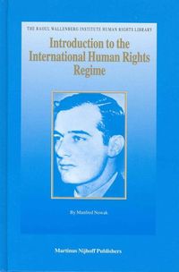 Introduction to the International Human Rights Regime Nowak
