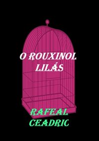 Produktbild: O Rouxinol Lil&aacute;s
