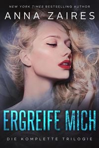 Produktbild: Ergreife Mich: Die komplette Trilogie