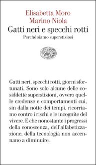 Produktbild: Gatti neri e specchi rotti. Perch&eacute; siamo superstiziosi
