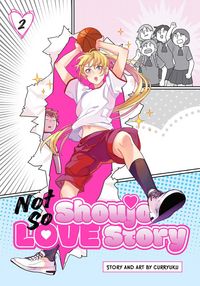 Produktbild: Not So Shoujo Love Story, Vol. 2
