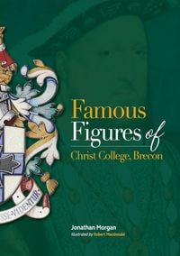 Produktbild: Famous Figures of Christ College Brecon