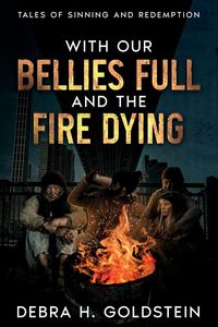 Produktbild: With Our Bellies Full and the Fire Dying