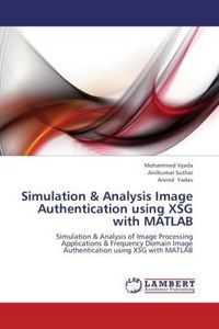 Produktbild: Vyada, M: Simulation & Analysis Image Authentication using X