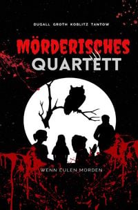 Produktbild: M&ouml;rderisches Quartett - Wenn Eulen morden