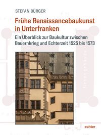 Produktbild: Fr&uuml;he Renaissancebaukunst in Unterfranken