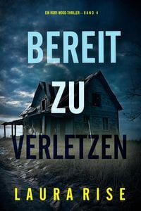 Produktbild: Bereit zu verletzen (Ein Rory-Wood-Thriller - Band 4)