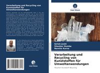 Produktbild: Verarbeitung und Recycling von Kunststoffen f&uuml;r Umweltanwendungen
