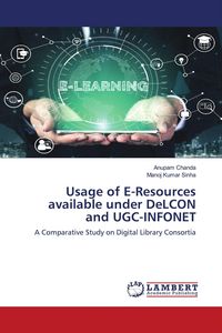 Produktbild: Usage of E-Resources available under DeLCON and UGC-INFONET