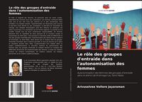 Produktbild: Le r&ocirc;le des groupes d'entraide dans l'autonomisation des femmes