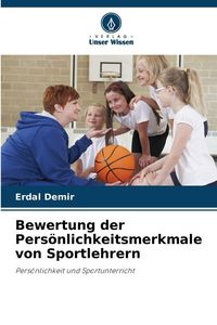 Produktbild: Bewertung der Pers&ouml;nlichkeitsmerkmale von Sportlehrern