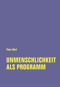 Produktbild: Unmenschlichkeit als Programm