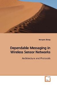 Produktbild: Zhang, H: Dependable Messaging in Wireless Sensor Networks