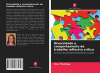 Produktbild: Diversidade e comportamento de trabalho reflexivo cr&iacute;tico