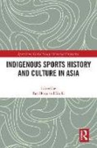 Produktbild: Indigenous Sports History and Culture in Asia