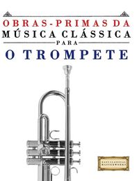 Produktbild: Obras-Primas da M&uacute;sica Cl&aacute;ssica para o Trompete