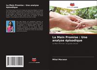 Produktbild: La Main Promise : Une analyse &eacute;pisodique