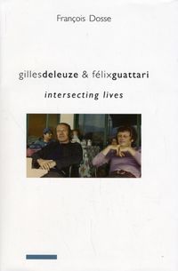 Produktbild: Gilles Deleuze and Fa(c)LIX Guattari: Intersecting Lives