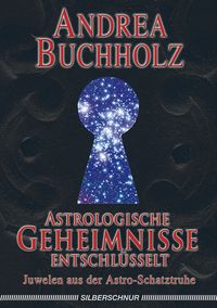 Astrologische Geheimnisse entschlüsselt