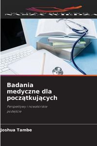 Produktbild: Badania medyczne dla pocz&iquest;tkuj&iquest;cych