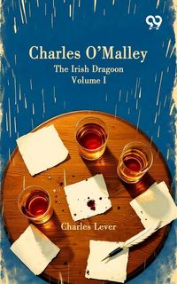 Produktbild: Charles O'Malley: The Irish Dragoon Volume I