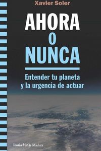 Produktbild: AHORA O NUNCA: Entender tu planeta y la urgencia de actuar