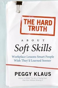 Produktbild: The Hard Truth About Soft Skills
