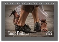 Produktbild: Tango feet (Tischkalender 2027 DIN A5 quer), CALVENDO Monatskalender