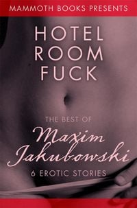 Bild vom Artikel The Mammoth Book of Erotica presents The Best of Maxim Jakubowski vom Autor Maxim Jakubowski