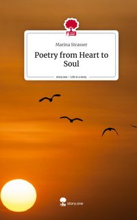 Produktbild: Poetry from Heart to Soul. Life is a Story - story.one