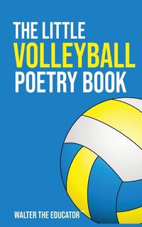 Produktbild: The Little Volleyball Poetry Book