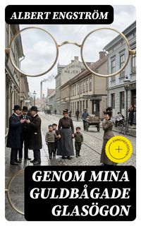 Produktbild: Genom mina guldb&aring;gade glas&ouml;gon