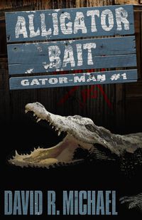 Produktbild: Alligator Bait (Gator-man, #1)