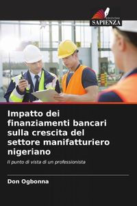 Produktbild: Impatto dei finanziamenti bancari sulla crescita del settore manifatturiero nigeriano