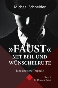 Produktbild: Dramenreihe / "Faust" mit Beil und W&uuml;nschelrute