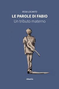 Produktbild: Le parole di Fabio: Un tributo materno
