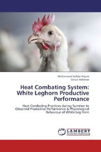 Produktbild: Safdar Anjum, M: Heat Combating System: White Leghorn Produc